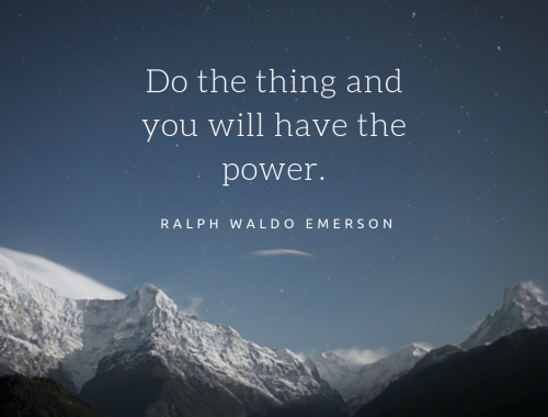 Do The Thing - Ralph Waldo Emerson